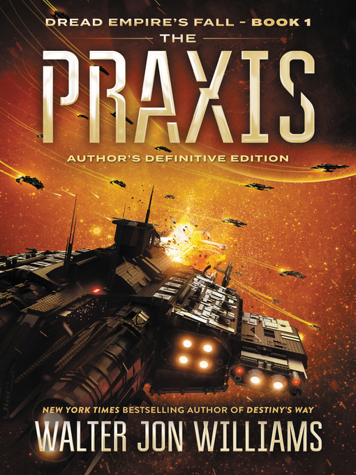 Title details for The Praxis by Walter Jon Williams - Wait list